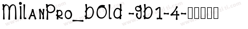 MILanPro_BOLD -GB1-4字体转换